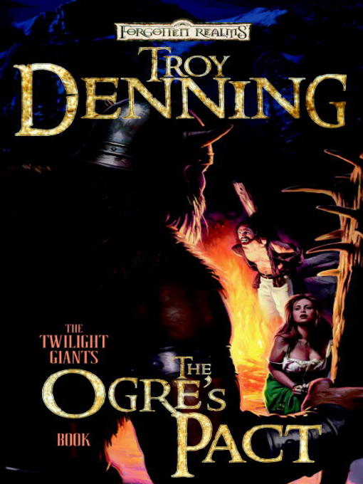 Title details for The Ogre's Pact by Troy Denning - Available